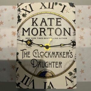 3 for $21 The Clockmaker’s Daughter by Kate Morton